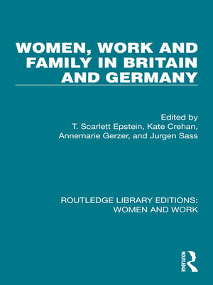 cover image of Women, Work and Family in Britain and Germany